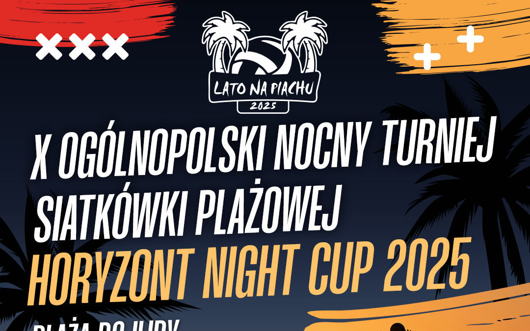 Read more about the article Komplet drużyn na “HORYZONT NIGHT CUP 2025”